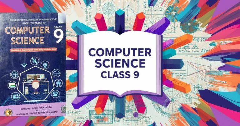 FBISE Class 9 Computer Science Book and Solved Notes PDF 2025 Edition for Federal Board students, including exercises, MCQs, and key book solutions.