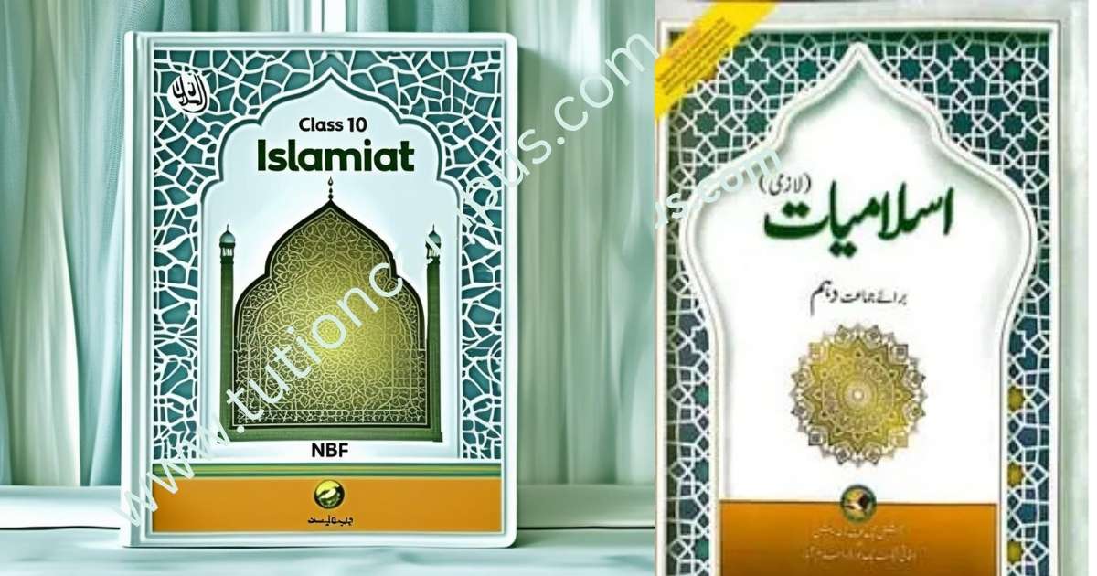 Class 10 Islamiat Book NBF PDF 2025 free download – Federal Board, Punjab, Sindh, KPK syllabus with solved exercises and notes