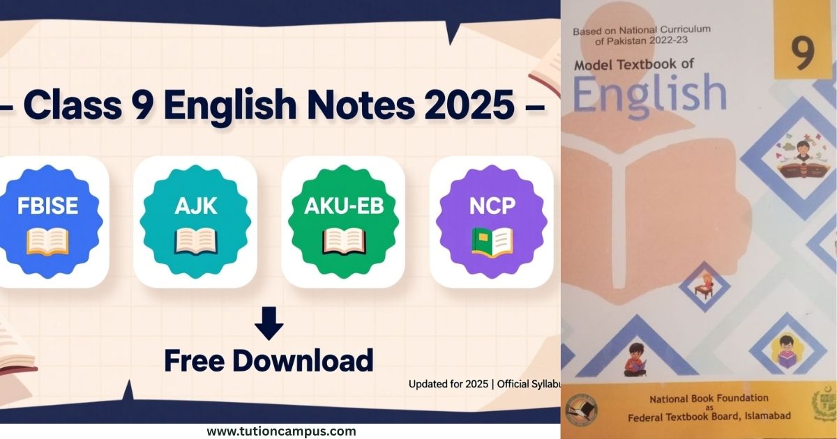 Class 9 English Notes PDF 2025 for FBISE, AJK, AKU-EB, and NCP boards available for free download with solved exercises and grammar